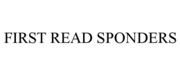 FIRST READ SPONDERS trademark