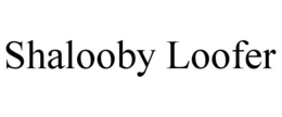 SHALOOBY LOOFER trademark