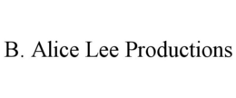 B. ALICE LEE PRODUCTIONS trademark