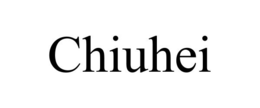 CHIUHEI trademark