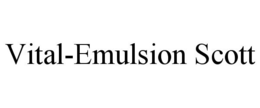 VITAL-EMULSION SCOTT trademark