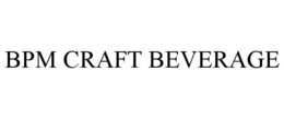 BPM CRAFT BEVERAGE trademark