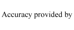 ACCURACY PROVIDED BY trademark