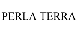 PERLA TERRA trademark