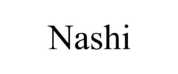 NASHI trademark