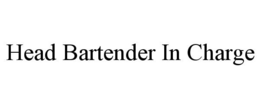 HEAD BARTENDER IN CHARGE trademark