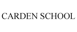 CARDEN SCHOOL trademark
