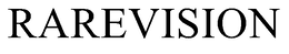 RAREVISION trademark