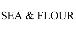 SEA & FLOUR trademark