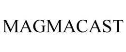 MAGMACAST trademark