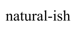 NATURAL-ISH trademark