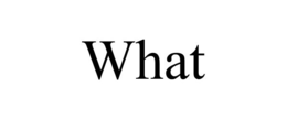 WHAT trademark
