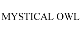 MYSTICAL OWL trademark