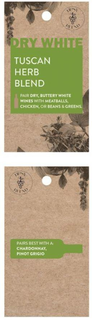 TIPSY BLEND CO; DRY WHITE; TUSCAN HERB BLEND; PAIR DRY, BUTTERY WHITE WINES WITH MEATBALLS, CHICKEN, OR BEANS & GREENS; PAIRS BEST WITH A: CHARDONNAY, PINOT GRIGIO trademark