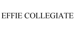 EFFIE COLLEGIATE trademark