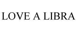 LOVE A LIBRA trademark