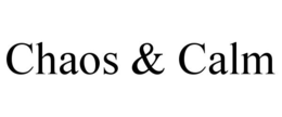 CHAOS & CALM trademark