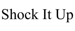 SHOCK IT UP trademark