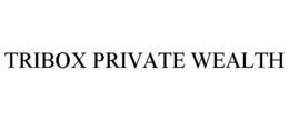 TRIBOX PRIVATE WEALTH trademark