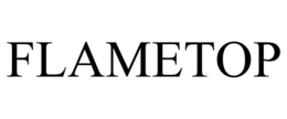 FLAMETOP trademark