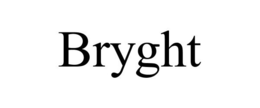 BRYGHT trademark