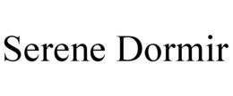 SERENE DORMIR trademark