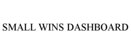 SMALL WINS DASHBOARD trademark