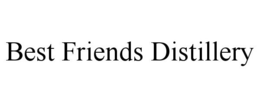 BEST FRIENDS DISTILLERY trademark
