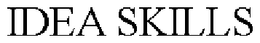 IDEA SKILLS trademark