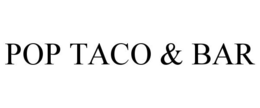 POP TACO & BAR trademark