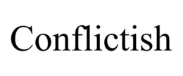 CONFLICTISH trademark