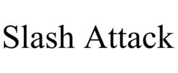 SLASH ATTACK trademark