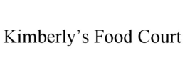 KIMBERLY'S FOOD COURT trademark