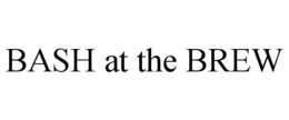 BASH AT THE BREW trademark