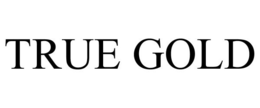 TRUE GOLD trademark