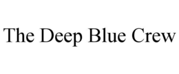 THE DEEP BLUE CREW trademark