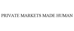 PRIVATE MARKETS MADE HUMAN trademark