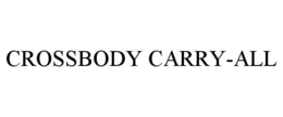 CROSSBODY CARRY-ALL trademark