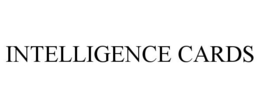 INTELLIGENCE CARDS trademark