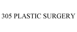 305 PLASTIC SURGERY trademark