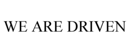 WE ARE DRIVEN trademark