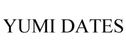 YUMI DATES trademark