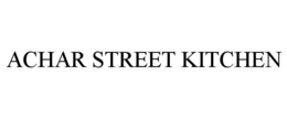 ACHAR STREET KITCHEN trademark