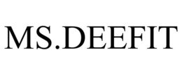 MS.DEEFIT trademark