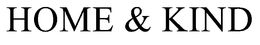 HOME & KIND trademark