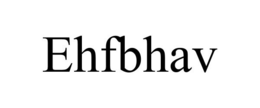 EHFBHAV trademark