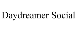 DAYDREAMER SOCIAL trademark