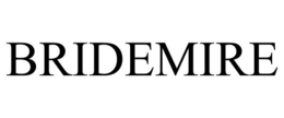BRIDEMIRE trademark