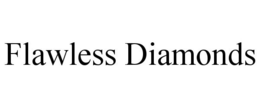 FLAWLESS DIAMONDS trademark