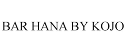 BAR HANA BY KOJO trademark
